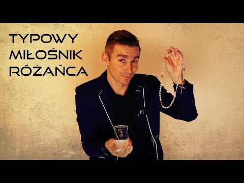 Typowy fanatyk rozanca