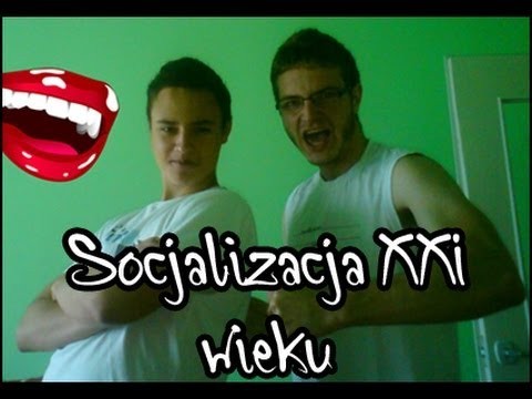 Socjalizacja XXI wieku w skrocie