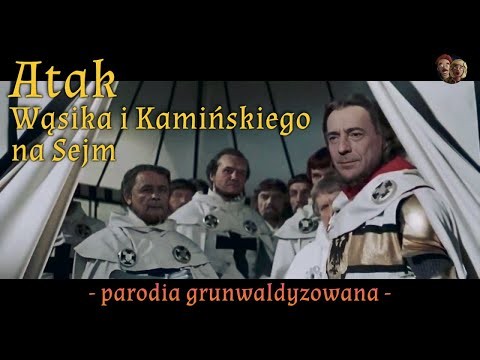 Atak Wasika i Kaminskiego na Sejm (parodia grunwaldyzowana)