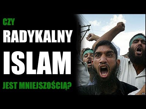 Ilu jest radykalnych muzulmanow?
