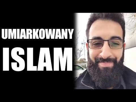 Prawda o umiarkowanym islamie 