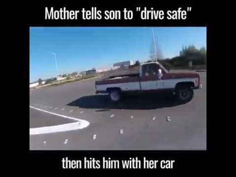 Mom tell son - Drive Safe