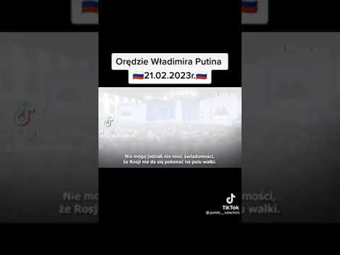 Oredzie Wladimira Putina 21.02.2023r