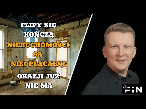 Flipy sie koncza Nieruchomosci sa nieoplacalne 