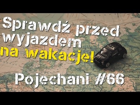 Co musisz wiedziec przed wyjazdem autem za granice