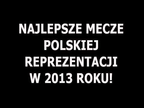 Najlepsze mecze Reprezentacji Polski
