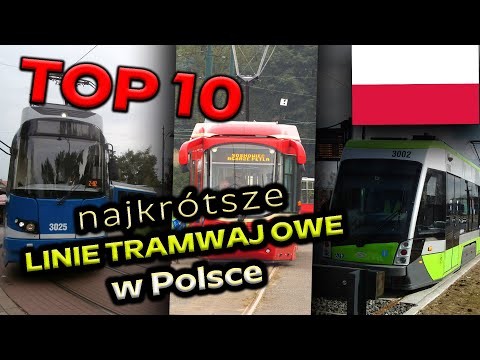 TOP 10 Najkrotsze linie tramwajowe w Polsce 