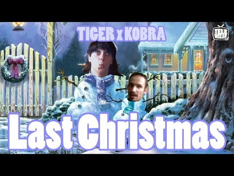 Tiger i Kobra - Last Christmas