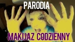 Makijaz Codzienny hahahahaha !!!