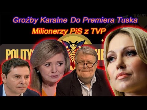 Milionerzy PiS z TVP - Grozby Karalne do Tuska !