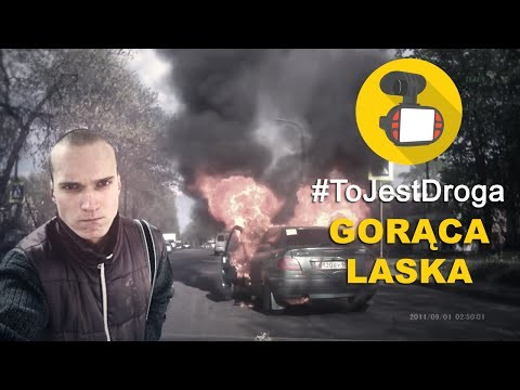 #ToJestDroga - Goraca laska 